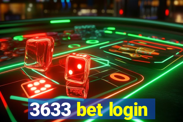 3633 bet login